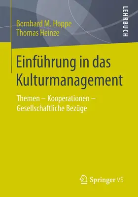 Hoppe / Heinze |  Einführung in das Kulturmanagement | Buch |  Sack Fachmedien