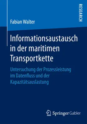 Walter |  Informationsaustausch in der maritimen Transportkette | eBook | Sack Fachmedien