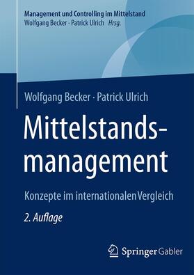 Becker / Ulrich | Mittelstandsmanagement | Buch | 978-3-658-09693-9 | sack.de