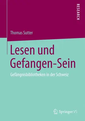 Sutter |  Lesen und Gefangen-Sein | Buch |  Sack Fachmedien