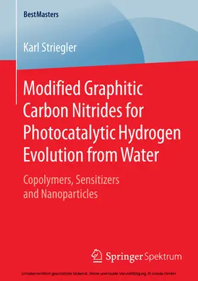 Striegler | Modified Graphitic Carbon Nitrides for Photocatalytic Hydrogen Evolution from Water | E-Book | sack.de