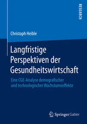 Heible |  Langfristige Perspektiven der Gesundheitswirtschaft | Buch |  Sack Fachmedien