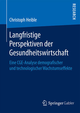 Heible | Langfristige Perspektiven der Gesundheitswirtschaft | E-Book | sack.de
