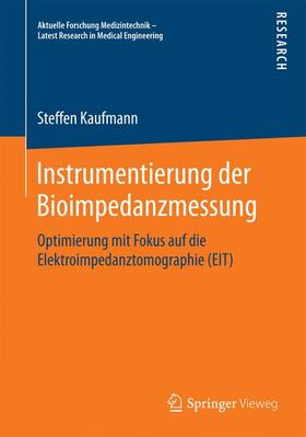 Kaufmann | Instrumentierung der Bioimpedanzmessung | Buch | 978-3-658-09770-7 | sack.de