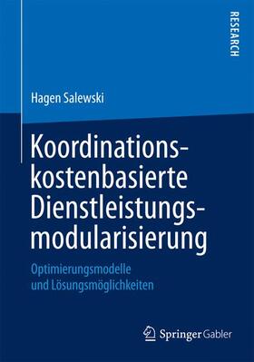 Salewski | Koordinationskostenbasierte Dienstleistungsmodularisierung | Buch | 978-3-658-09780-6 | sack.de