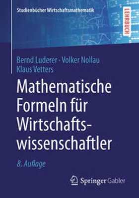 Luderer / Nollau / Vetters | Mathematische Formeln für Wirtschaftswissenschaftler | E-Book | sack.de