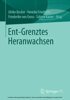 Becker / Friedrichs / von Gross | Ent-Grenztes Heranwachsen | E-Book | www.sack.de