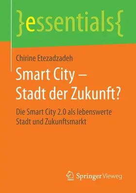 Etezadzadeh |  Smart City - Stadt der Zukunft? | Buch |  Sack Fachmedien