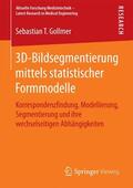 Gollmer |  3D-Bildsegmentierung mittels statistischer Formmodelle | Buch |  Sack Fachmedien
