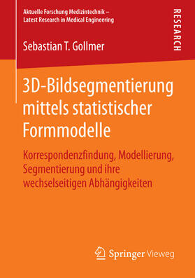 Gollmer | 3D-Bildsegmentierung mittels statistischer Formmodelle | E-Book | sack.de