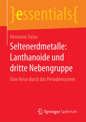 Sicius | Seltenerdmetalle: Lanthanoide und dritte Nebengruppe | E-Book | sack.de