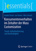 Ternès / Towers / Jerusel |  Konsumentenverhalten im Zeitalter der Mass Customization | eBook | Sack Fachmedien