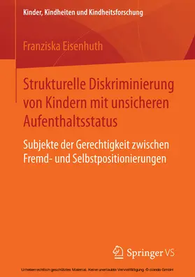 Eisenhuth | Strukturelle Diskriminierung von Kindern mit unsicheren Aufenthaltsstatus | E-Book | www.sack.de