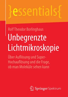 Borlinghaus | Unbegrenzte Lichtmikroskopie | E-Book | www.sack.de