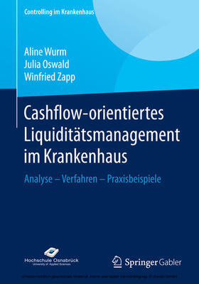 Wurm / Oswald / Zapp | Cashflow-orientiertes Liquiditätsmanagement im Krankenhaus | E-Book | sack.de
