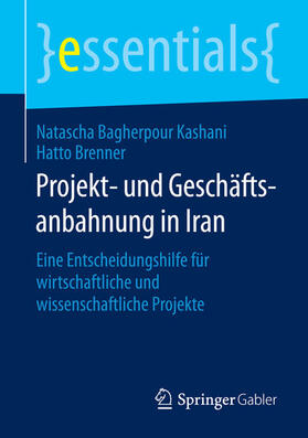 Bagherpour Kashani / Brenner | Projekt- und Geschäftsanbahnung in Iran | E-Book | sack.de