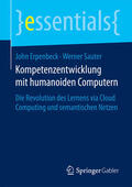 Erpenbeck / Sauter |  Kompetenzentwicklung mit humanoiden Computern | eBook | Sack Fachmedien