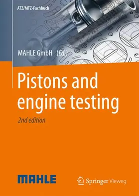 MAHLE International GmbH / Mahle GmbH |  Pistons and engine testing | Buch |  Sack Fachmedien