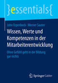 Erpenbeck / Sauter |  Wissen, Werte und Kompetenzen in der Mitarbeiterentwicklung | eBook | Sack Fachmedien