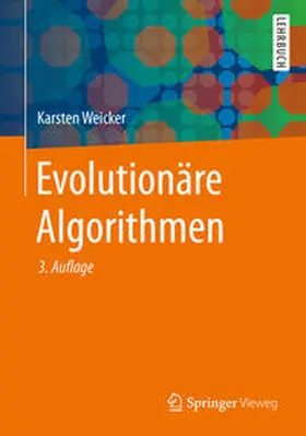 Weicker |  Evolutionäre Algorithmen | eBook | Sack Fachmedien