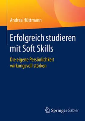 Hüttmann | Erfolgreich studieren mit Soft Skills | E-Book | www.sack.de