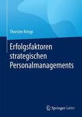 Krings |  Erfolgsfaktoren strategischen Personalmanagements | Buch |  Sack Fachmedien