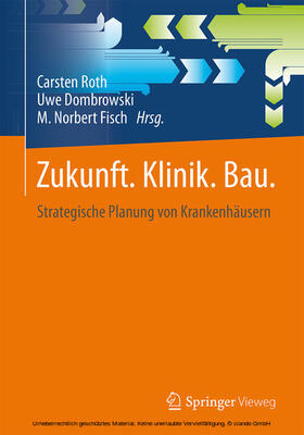 Roth / Dombrowski / Fisch | Zukunft. Klinik. Bau. | E-Book | sack.de