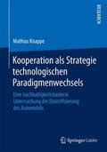 Knappe |  Kooperation als Strategie technologischen Paradigmenwechsels | Buch |  Sack Fachmedien
