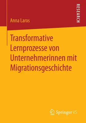 Laros | Transformative Lernprozesse von Unternehmerinnen mit Migrationsgeschichte | E-Book | www.sack.de