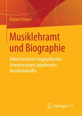 Heyer |  Musiklehramt und Biographie | eBook | Sack Fachmedien