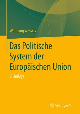Wessels |  Das Politische System der Europäischen Union | Buch |  Sack Fachmedien