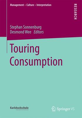 Wee / Sonnenburg | Touring Consumption | Buch | 978-3-658-10018-6 | sack.de
