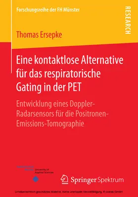 Ersepke |  Eine kontaktlose Alternative für das respiratorische Gating in der PET | eBook | Sack Fachmedien