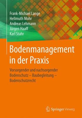 Lange / Mohr / Lehmann | Bodenmanagement in der Praxis | Buch | 978-3-658-10058-2 | sack.de