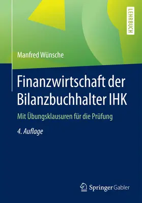 Wünsche |  Finanzwirtschaft der Bilanzbuchhalter IHK | Buch |  Sack Fachmedien