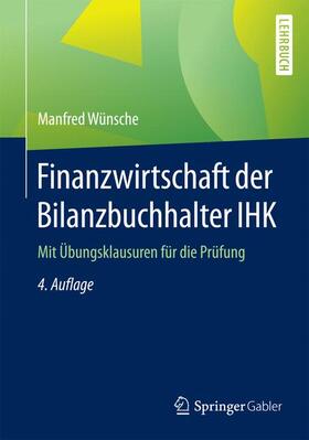 Wünsche | Finanzwirtschaft der Bilanzbuchhalter IHK | Buch | 978-3-658-10072-8 | sack.de