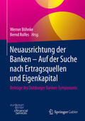 Böhnke / Rolfes |  Neuausrichtung der Banken - Auf der Suche nach Ertragsquellen und Eigenkapital | eBook | Sack Fachmedien
