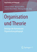 Schröer / Göhlich / Weber |  Organisation und Theorie | eBook | Sack Fachmedien