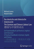 Lorenz / Falder |  Das deutsche und chinesische Arbeitsrecht The German and Chinese Labour Law ???????? | eBook | Sack Fachmedien