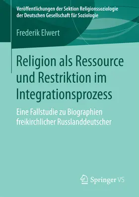 Elwert |  Religion als Ressource und Restriktion im Integrationsprozess | eBook | Sack Fachmedien