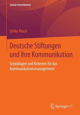 Posch | Deutsche Stiftungen und ihre Kommunikation | Buch | 978-3-658-10101-5 | sack.de