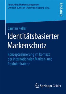 Keller | Identitätsbasierter Markenschutz | Buch | 978-3-658-10103-9 | sack.de