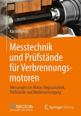 Borgeest |  Messtechnik und Prüfstände für Verbrennungsmotoren | Buch |  Sack Fachmedien