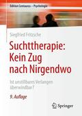 Fritzsche |  Suchttherapie: Kein Zug nach Nirgendwo | eBook | Sack Fachmedien
