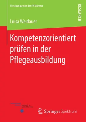 Weidauer |  Kompetenzorientiert prüfen in der Pflegeausbildung | eBook | Sack Fachmedien