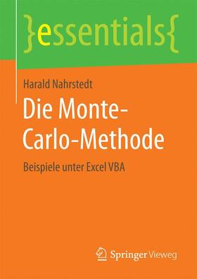 Nahrstedt | Die Monte-Carlo-Methode | Buch | 978-3-658-10148-0 | sack.de
