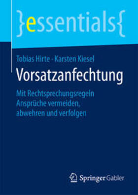 Hirte / Kiesel |  Hirte, T: Vorsatzanfechtung | Buch |  Sack Fachmedien