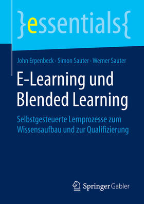 Erpenbeck / Sauter | E-Learning und Blended Learning | E-Book | sack.de