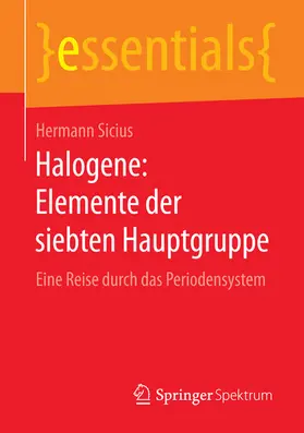 Sicius | Halogene: Elemente der siebten Hauptgruppe | E-Book | sack.de