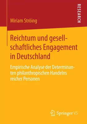 Ströing |  Reichtum und gesellschaftliches Engagement in Deutschland | Buch |  Sack Fachmedien